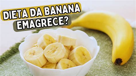dieta da banana para emagrecer - florax para que serve